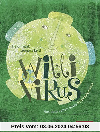 Willi Virus: Aus dem Leben eines Schnupfenvirus